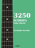 Ler 3250 acordes para Violão, do autor Fernando Azevedo Ler 3250 acordes para Violão, do autor Fernando Azevedo