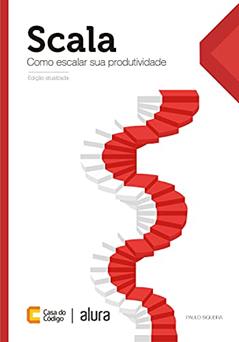 Scala: Como escalar sua produtividade, do autor Paulo Siqueira