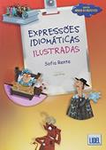 Ler Expressões Idiomáticas Ilustradas. Níveis B1/B2/C1/C2 - Conforme Novo Acordo Ortográfico: Livro (Segundo o novo Acordo Ortografico, do autor Sofia Rente Ler Expressões Idiomáticas Ilustradas. Níveis B1/B2/C1/C2 - Conforme Novo Acordo Ortográfico: Livro (Segundo o novo Acordo Ortografico, do autor Sofia Rente