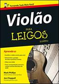 Ler Violão Para Leigos, do autor Mark Phillips; Jon Chappell Ler Violão Para Leigos, do autor Mark Phillips; Jon Chappell