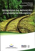 Ler Pedagogia da Inovação. A Experiência Finlandesa, do autor Liisa Kairisto-Mertanen; Taru Penttila; Vania Elisabete Ler Pedagogia da Inovação. A Experiência Finlandesa, do autor Liisa Kairisto-Mertanen; Taru Penttila; Vania Elisabete