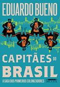 Ler Capitães do Brasil (Coleção Brasilis - Livro 3): A saga dos primeiros colonizadores, do autor Eduardo Bueno
