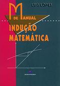 Ler Manual de Indução Matemática, do autor Luis Lopes