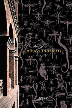 Sonhos tropicais, do autor Moacyr Scliar