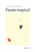 Ler Fausto Tropical, do autor Sidney Garambone
