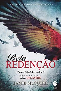 Bela redenção - Irmãos Maddox - vol. 2, do autor Jamie McGuire