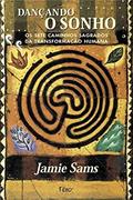 Ler Dançando o sonho, do autor Jamie Sams