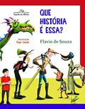 Ler Que história é essa?, do autor Flavio de Souza