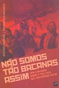 Ler Não somos tão bacanas assim: Uma conversa sobre a política que preferimos calar, do autor Gustavo Machado; Ricardo Giuliani Neto