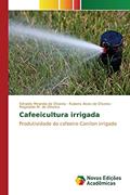 Ler Cafeeicultura irrigada: Produtividade do cafeeiro Conilon irrigado, do autor Oliveira Ednaldo Miranda de; de Oliveira Rubens Alves; de Oliveira Reginaldo M.