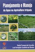 Ler Planejamento e Manejo da Água na Agricultura Irrigada, do autor Daniel Fonseca de Carvalho Ler Planejamento e Manejo da Água na Agricultura Irrigada, do autor Daniel Fonseca de Carvalho