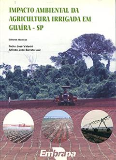 Impacto Ambiental Da Agricultura Irrigada Em Guaíra-sp, do autor Obra Coletiva