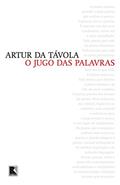 Ler O jugo das palavras, do autor Artur Da Tavola Ler O jugo das palavras, do autor Artur Da Tavola