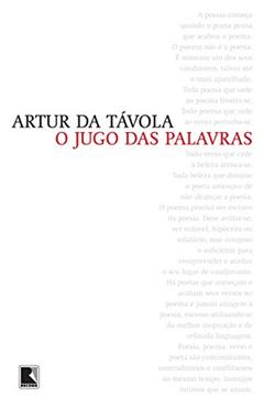 O jugo das palavras, do autor Artur Da Tavola