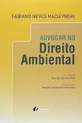 Ler Advogar no direito ambiental, do autor Manoel Caetano