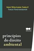 Ler Princípios do Direito Ambiental, do autor Ingo Wolfang Sarlet