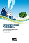 Ler Licenciamento Ambiental, do autor Celso Antonio Pacheco Fiorillo; Paulo Ferreira; Dione Mari Morita