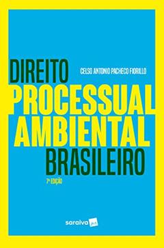 Direito Processual Ambiental Brasileiro, do autor Celso Antonio Pacheco Fiorillo