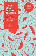 Ler A Casa dos Budas Ditosos (Nova edição), do autor João Ubaldo Ribeiro