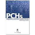 Ler PCHS. Pequenas Centrais Hidrelétricas. Aspectos Jurídicos, Técnicos e Comerciais, do autor Daniel Araujo Carneiro Ler PCHS. Pequenas Centrais Hidrelétricas. Aspectos Jurídicos, Técnicos e Comerciais, do autor Daniel Araujo Carneiro