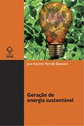 Ler Geração de energia sustentável, do autor José Antônio Perrella Balestieri