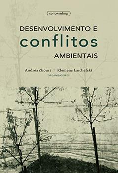 Desenvolvimento e conflitos ambientais, do autor Andréa Zhouri; Klemens Laschefski
