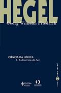 Ler Ciência da lógica - 1: A doutrina do ser, do autor Georg Wilhelm Friedrich Hegel