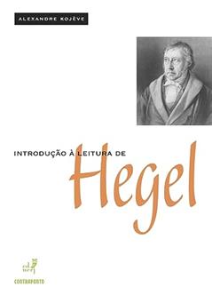 Introducao A Leitura De Hegel, do autor Alexandre Kojeve