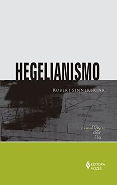 Hegelianismo, do autor Robert Sinnerbrink