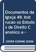 Ler Documentos da Igreja 49 - Instrução os Estudos de Direito Canônico à Luz da Reforma do Processo Matrimonial, do autor Varios Autores Ler Documentos da Igreja 49 - Instrução os Estudos de Direito Canônico à Luz da Reforma do Processo Matrimonial, do autor Varios Autores