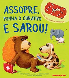 Assopre, ponha o curativo e sarou!, do autor Bernd Penners