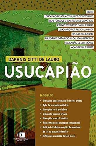 Ler Usucapião, do autor Daphnis Citti De Lauro Ler Usucapião, do autor Daphnis Citti De Lauro