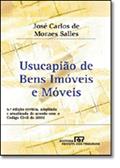 Ler Usucapião De Bens Imóveis E Móveis, do autor José Carlos de Moraes Salles