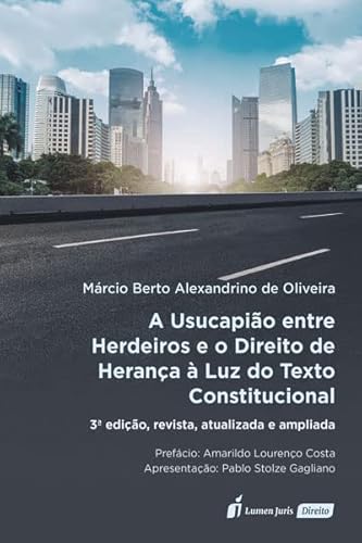 Ler Usucapião Entre Herdeiros e o Direito de Herança à Luz do Texto Constitucional, a - 3ª Ed. - 2022, do autor Márcio Berto Alexandrino De Oliveira Ler Usucapião Entre Herdeiros e o Direito de Herança à Luz do Texto Constitucional, a - 3ª Ed. - 2022, do autor Márcio Berto Alexandrino De Oliveira