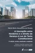 Ler Usucapião Entre Herdeiros e o Direito de Herança à Luz do Texto Constitucional, a - 3ª Ed. - 2022, do autor Márcio Berto Alexandrino De Oliveira Ler Usucapião Entre Herdeiros e o Direito de Herança à Luz do Texto Constitucional, a - 3ª Ed. - 2022, do autor Márcio Berto Alexandrino De Oliveira
