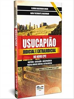 Usucapião Judicial e Extrajudicial no Novo CPC, do autor Cláudio Habermann Junior