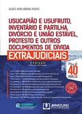 Ler Usucapião e Usufruto, Inventário e Partilha, Divórcio e União Estável, Protesto e Outros Documentos de Dívida Extrajudiciais, do autor Ulisses Vieira Moreira Peixoto Ler Usucapião e Usufruto, Inventário e Partilha, Divórcio e União Estável, Protesto e Outros Documentos de Dívida Extrajudiciais, do autor Ulisses Vieira Moreira Peixoto