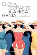 Ler A amiga genial (Série Napolitana Livro 1), do autor Elena Ferrante Ler A amiga genial (Série Napolitana Livro 1), do autor Elena Ferrante