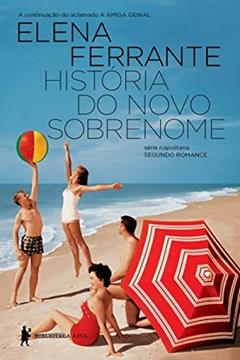História do novo sobrenome: Juventude, do autor Elena Ferrante
