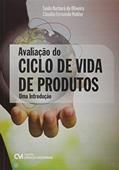 Ler Avaliação do Ciclo de Vida de Produtos. Uma Introdução, do autor Saulo Barbara de Oliveira Ler Avaliação do Ciclo de Vida de Produtos. Uma Introdução, do autor Saulo Barbara de Oliveira
