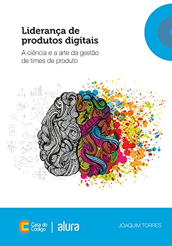 Ler Liderança de produtos digitais: A ciência e a arte da gestão de times de produto, do autor Joaquim Torres Ler Liderança de produtos digitais: A ciência e a arte da gestão de times de produto, do autor Joaquim Torres
