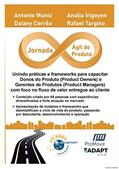 Ler Jornada ágil do Produto, do autor Antonio Muniz; Daiany Corrêa; Analia Irigoyen; Rafael Targino