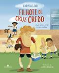 Ler Filhote de cruz-credo, do autor Carpinejar