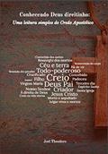 Ler Conhecendo Deus direitinho: uma leitura simples do Credo Apostólico, do autor Joel Theodoro Ler Conhecendo Deus direitinho: uma leitura simples do Credo Apostólico, do autor Joel Theodoro