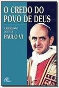 Ler O credo do povo de Deus: A profissão de fé de Paulo VI, do autor Paulo VI