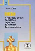 Ler Credo a Profissão de Fé Apostólica, do autor Hans Küng Ler Credo a Profissão de Fé Apostólica, do autor Hans Küng
