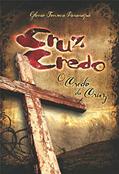 Ler Cruz-Credo! O Credo da Cruz, do autor Glenio Fonseca Paranaguá