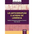Ler Lei Anticorrupção e Acordo de Leniência - Trajetória e Perspectivas em Órgãos de Controle e Poder Judiciário - Biblioteca IDP - Juruá, do autor Karina Amorim Sampaio Costa Ler Lei Anticorrupção e Acordo de Leniência - Trajetória e Perspectivas em Órgãos de Controle e Poder Judiciário - Biblioteca IDP - Juruá, do autor Karina Amorim Sampaio Costa