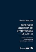 Ler Acordo De Leniência Em Investigação De Cartel - 2019, do autor Mariana Porto Koch