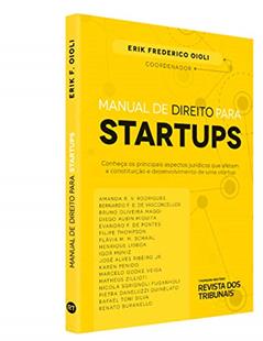 Manual de Direito Para Startups, do autor Coord.: Erik Frederico Oioli
